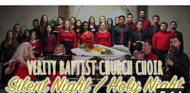 20191212 Silent Night, Holy Night Verity Baptist Church Choir Pastor Jimenez