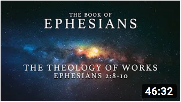 20200108 The Theology of Works Ephesians 2 8 10 Pastor Jimenez
