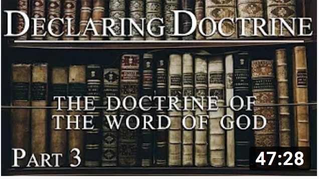 20200119 Declaring Doctrine The Doctrine of the Word of God (Part 3) Pastor Jimenez