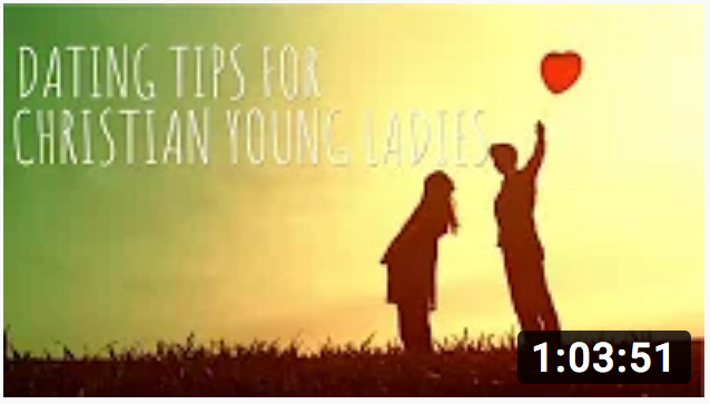 20200323 Dating Tips for Christian Young Ladies Pastor Jimenez
