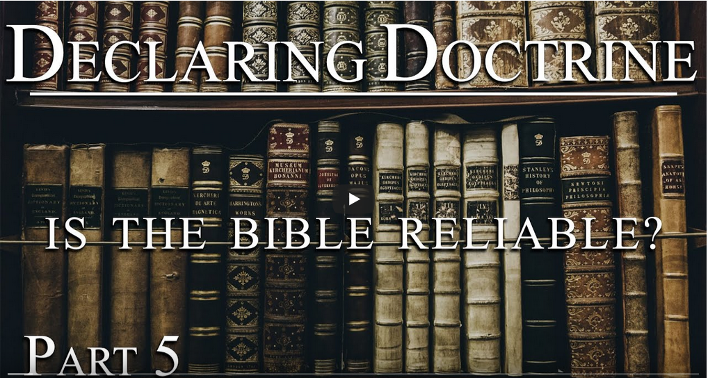 20200209 Declaring Doctrine Is the Bible Reliable (Part 5) Pastor Jimenez