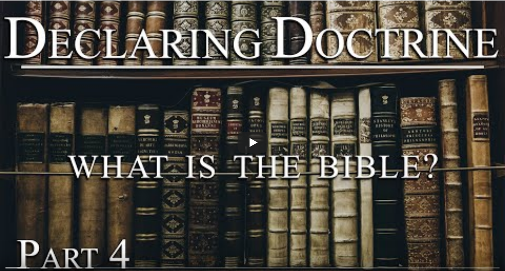 20200202 Declaring Doctrine What is the Bible (Part 4) Pastor Jimenez